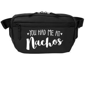 You Had Me At Nachos Cool Gift Foodie Lover Taco Valentines Day Cute Gift Crossbody Pack