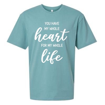 You Have My Whole Heart For My Whole Life Valentine's Day Great Gift Sueded Cloud Jersey T-Shirt