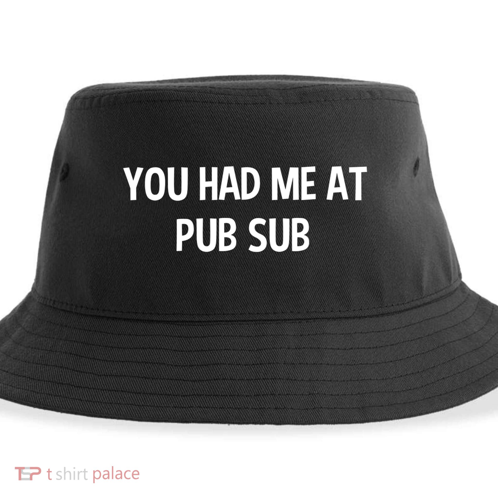 You Had Me At Pub Sub Deli Sub Lover Sandwich Sustainable Bucket Hat