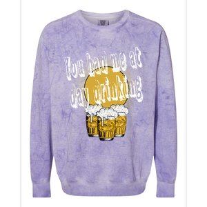 You Had Me At Day Ing Gift Colorblast Crewneck Sweatshirt