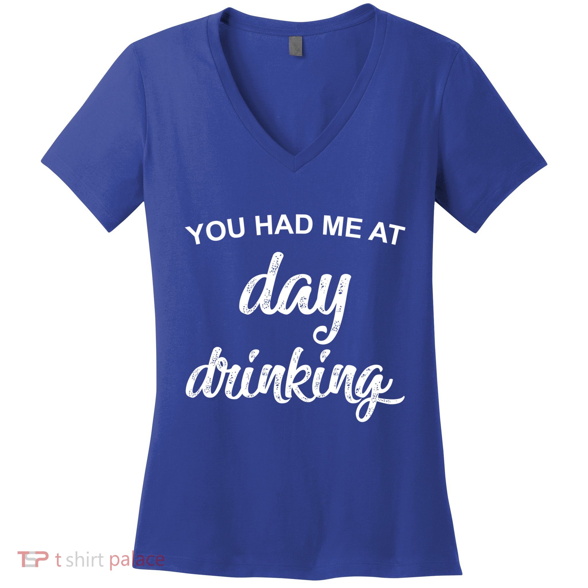 You Had Me At Day Ing Cool Gift Women's V-Neck T-Shirt