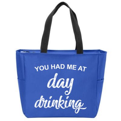 You Had Me At Day Ing Cool Gift Zip Tote Bag