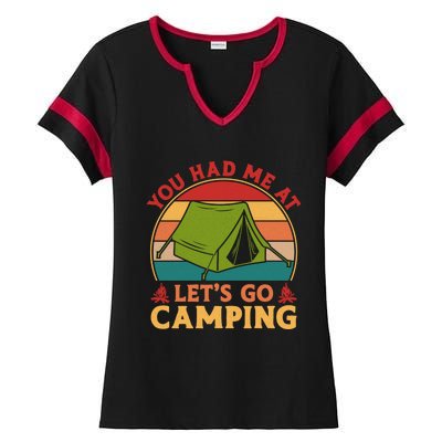 You Had Me At Let's Go Camping Tent Retro Vintage Cool Gift Ladies Halftime Notch Neck Tee