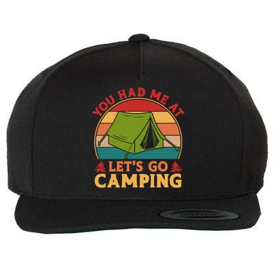 You Had Me At Let's Go Camping Tent Retro Vintage Cool Gift Wool Snapback Cap