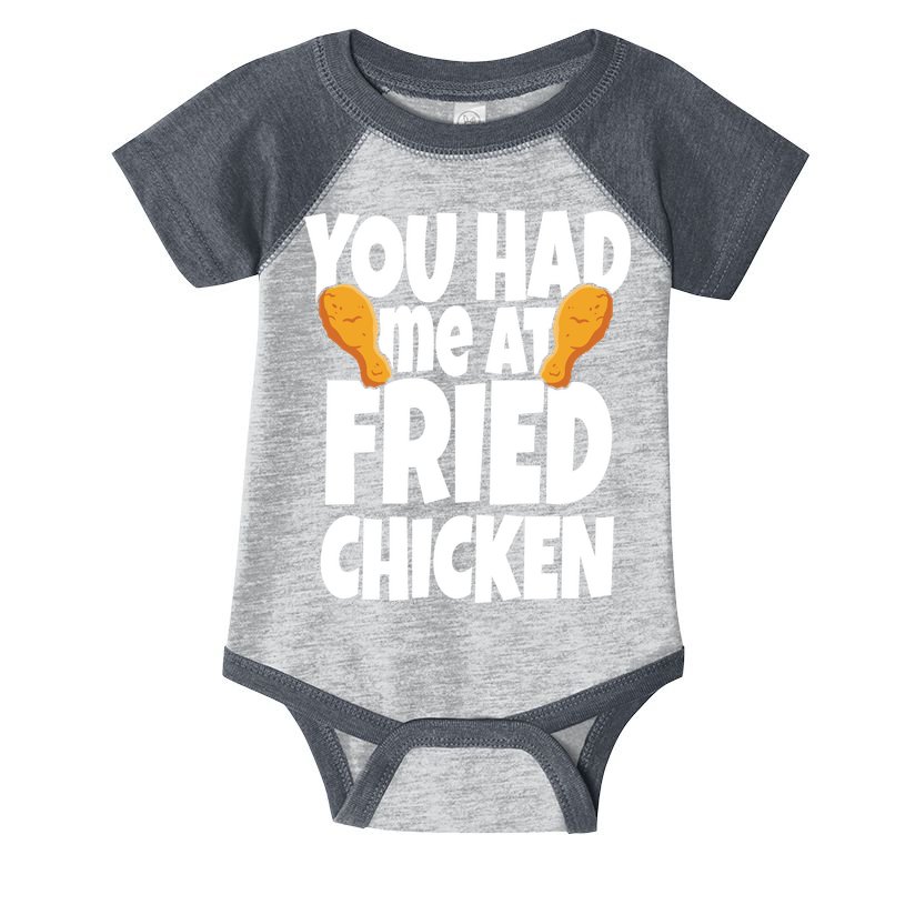 You Had Me At Fried Chicken Food Lover Infant Baby Jersey Bodysuit
