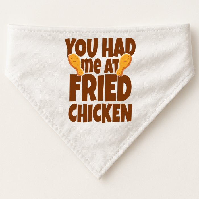 You Had Me At Fried Chicken Food Lover USA-Made Doggie Bandana