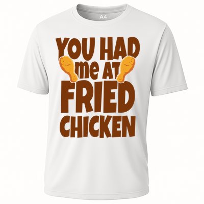 You Had Me At Fried Chicken Food Lover Cooling Performance Crew T-Shirt