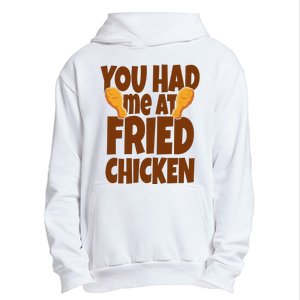 You Had Me At Fried Chicken Food Lover Urban Pullover Hoodie