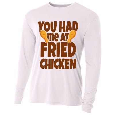 You Had Me At Fried Chicken Food Lover Cooling Performance Long Sleeve Crew
