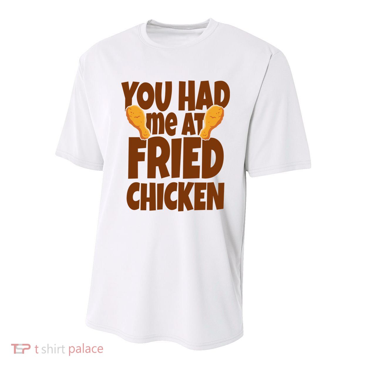 You Had Me At Fried Chicken Food Lover Youth Performance Sprint T-Shirt
