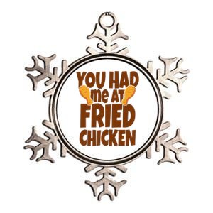 You Had Me At Fried Chicken Food Lover Metallic Star Ornament