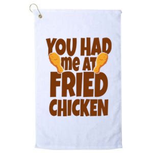 You Had Me At Fried Chicken Food Lover Platinum Collection Golf Towel