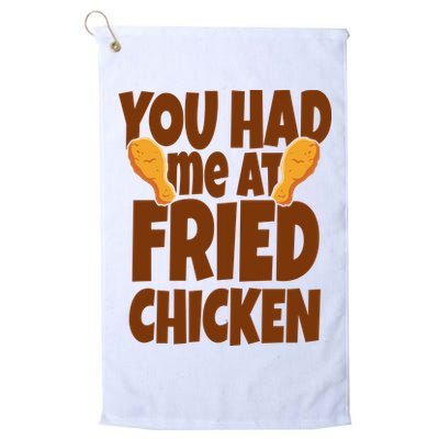 You Had Me At Fried Chicken Food Lover Golf Towel