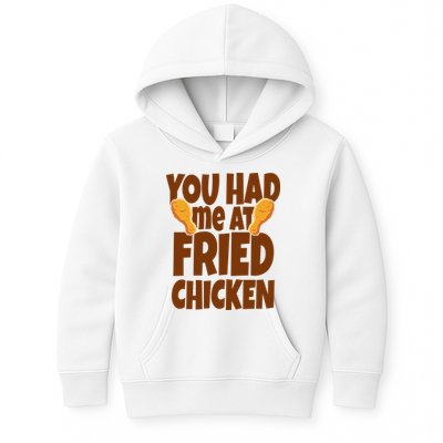 You Had Me At Fried Chicken Food Lover Kids Hoodie