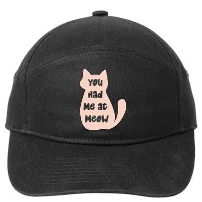 You Had Me At Meow 7-Panel Snapback Hat