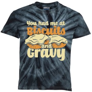 You Had Me At Biscuits & Gravy Breakfast Country Food Kids Tie-Dye T-Shirt