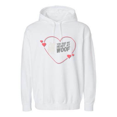 You Had My Heart At Woof White Dog Pink Heart Graphic Cool Gift Garment-Dyed Fleece Hoodie