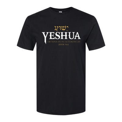 Yeshua Hebrew Name Jesus The Way Truth Life Christian Bible Softstyle CVC T-Shirt