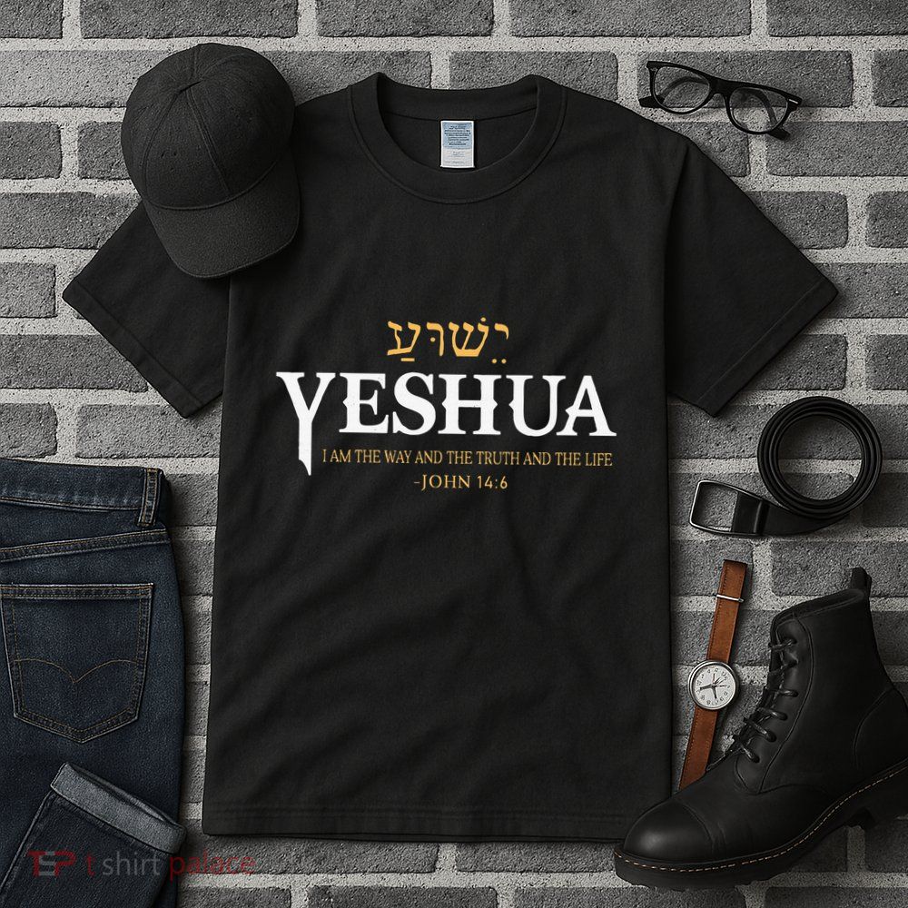 Yeshua Hebrew Name Jesus The Way Truth Life Christian Bible Tall T-Shirt