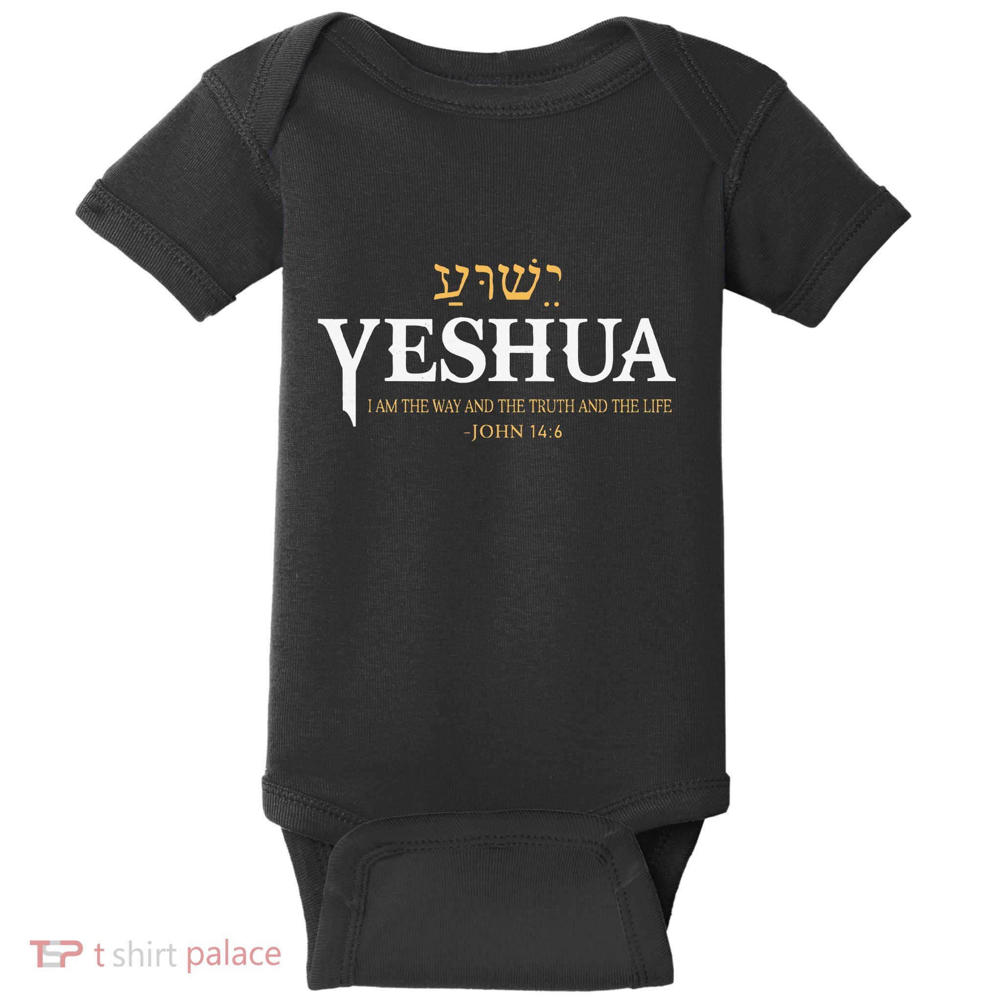 Yeshua Hebrew Name Jesus The Way Truth Life Christian Bible Baby Bodysuit