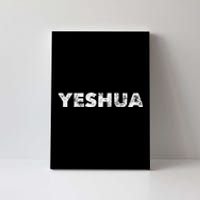 Yeshua Hebrew Name Of Jesus Christian Messianic Jew Canvas