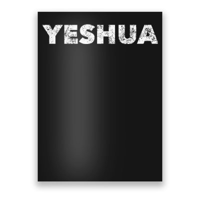 Yeshua Hebrew Name Of Jesus Christian Messianic Jew Poster