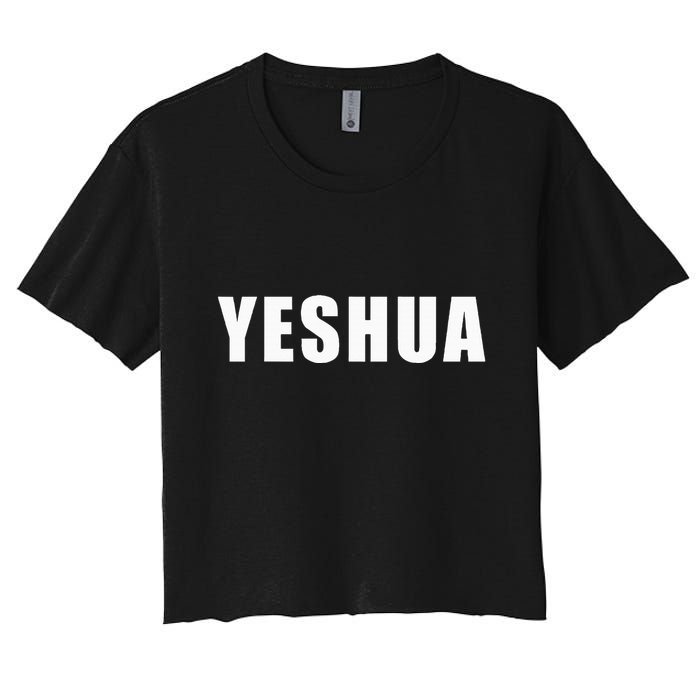 Yeshua Hebrew Name Of Jesus Christian Messianic Jew Women's Crop Top Tee