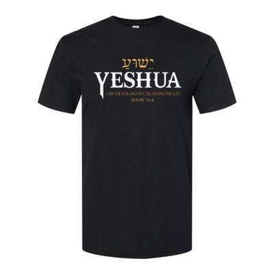 Yeshua Hebrew Name Jesus The Way Truth Life Christian Bible Softstyle CVC T-Shirt