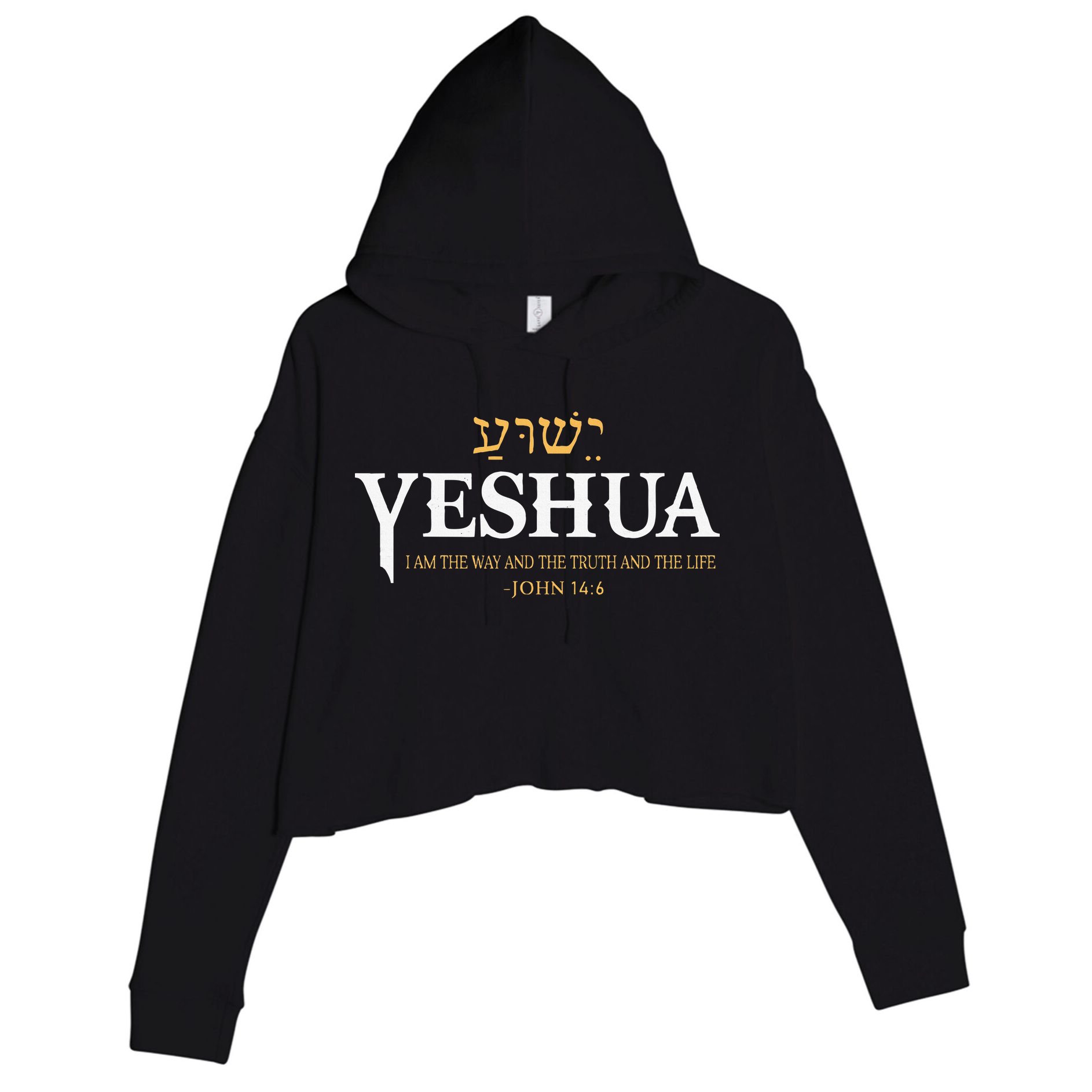 Yeshua Hebrew Name Jesus The Way Truth Life Christian Bible Crop Fleece Hoodie