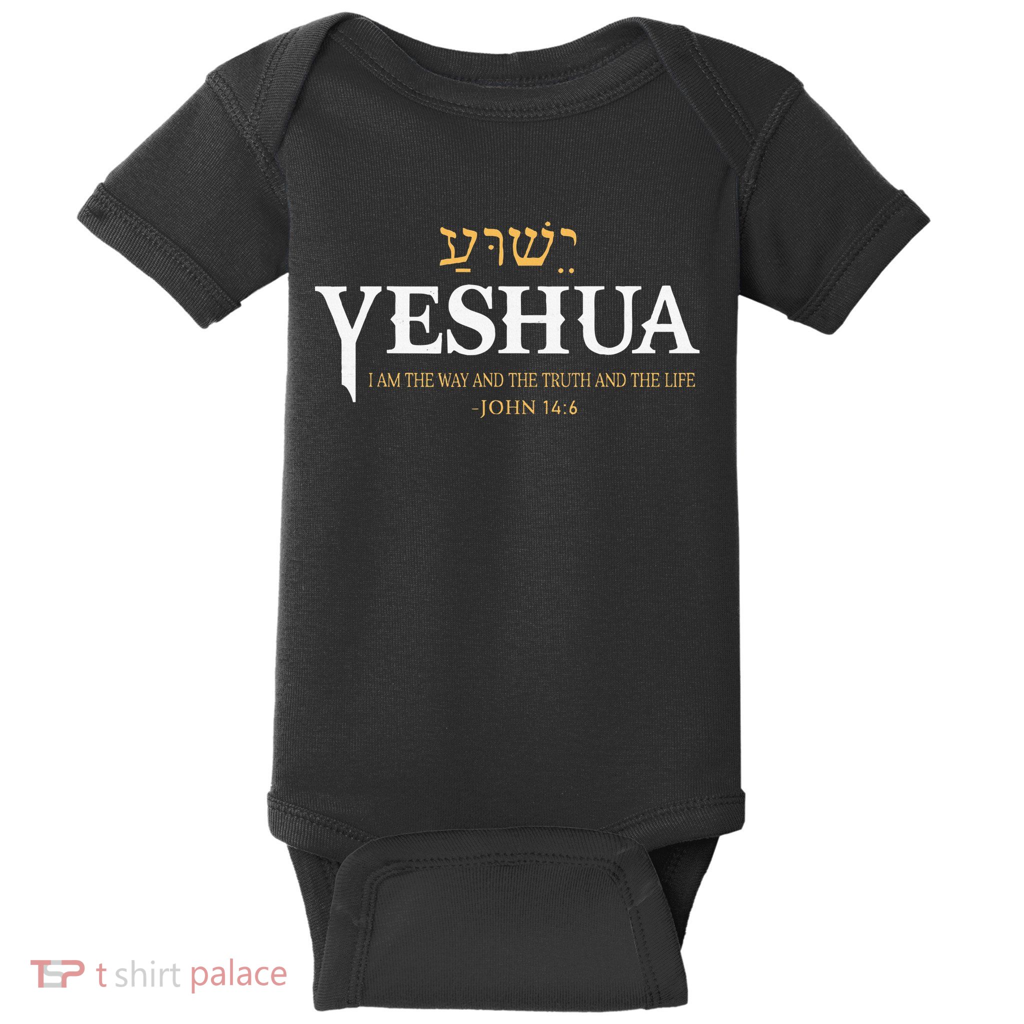 Yeshua Hebrew Name Jesus The Way Truth Life Christian Bible Baby Bodysuit