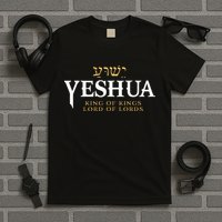 Yeshua Hebrew Name Of Jesus Christian King & Lord Messianic T-Shirt
