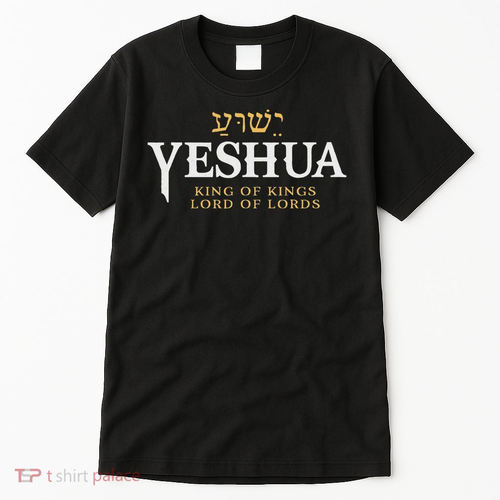 Yeshua Hebrew Name Of Jesus Christian King Lord Messianic Tall T-Shirt
