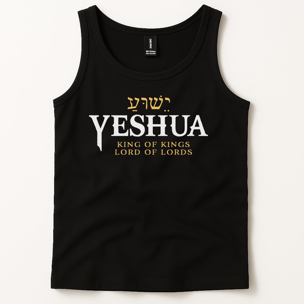 Yeshua Hebrew Name Of Jesus Christian King Lord Messianic Tank Top