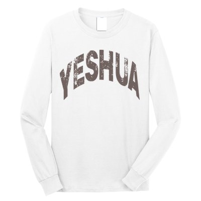 Yeshua hebrew name of Jesus christian messianic Long Sleeve Shirt