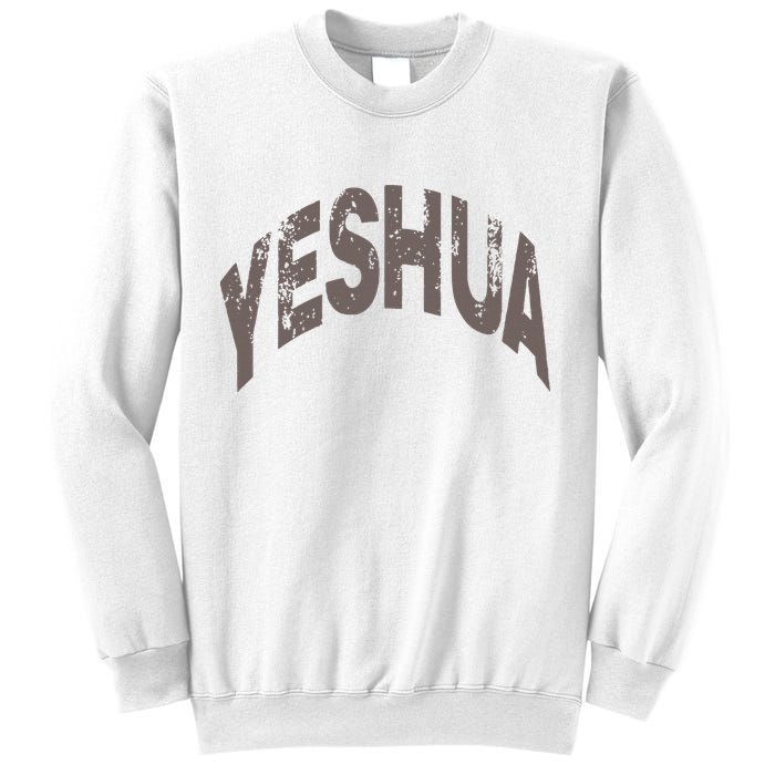 Yeshua hebrew name of Jesus christian messianic Sweatshirt