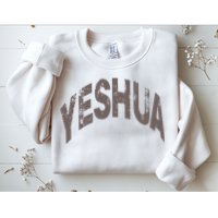 Yeshua hebrew name of Jesus christian messianic Sweatshirt
