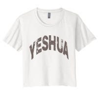 Yeshua hebrew name of Jesus christian messianic Women's Crop Top Tee