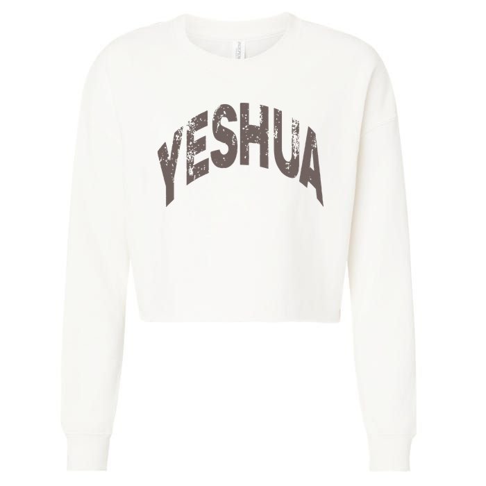Yeshua hebrew name of Jesus christian messianic Cropped Pullover Crew