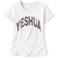 Yeshua hebrew name of Jesus christian messianic Womens T-Shirt