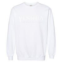 Yeshua Hebrew Name Of Jesus Christian Messianic Gift Garment-Dyed Sweatshirt