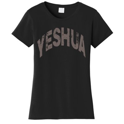 Yeshua hebrew name of Jesus christian messianic Women's T-Shirt