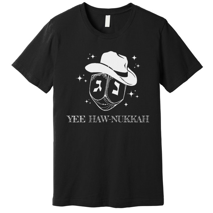 Yee Haw Nukkah Cowboy Dreidel Hanukkah Premium T-Shirt