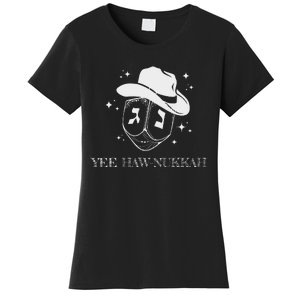 Yee Haw Nukkah Cowboy Dreidel Hanukkah Women's T-Shirt