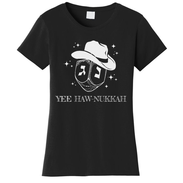 Yee Haw Nukkah Cowboy Dreidel Hanukkah Women's T-Shirt