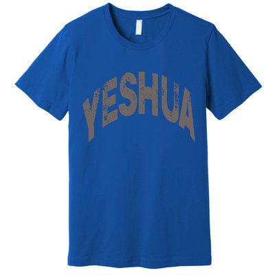 Yeshua Hebrew Name Of Jesus Christian Messianic Gift Premium T-Shirt