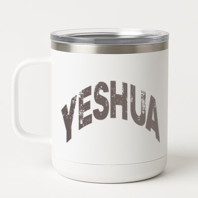 Yeshua Hebrew Name Of Jesus Christian Messianic Gift 12 oz Stainless Steel Tumbler Cup