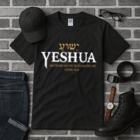 Yeshua Hebrew Name Jesus The Way Truth Life Christian Bible Tall T-Shirt