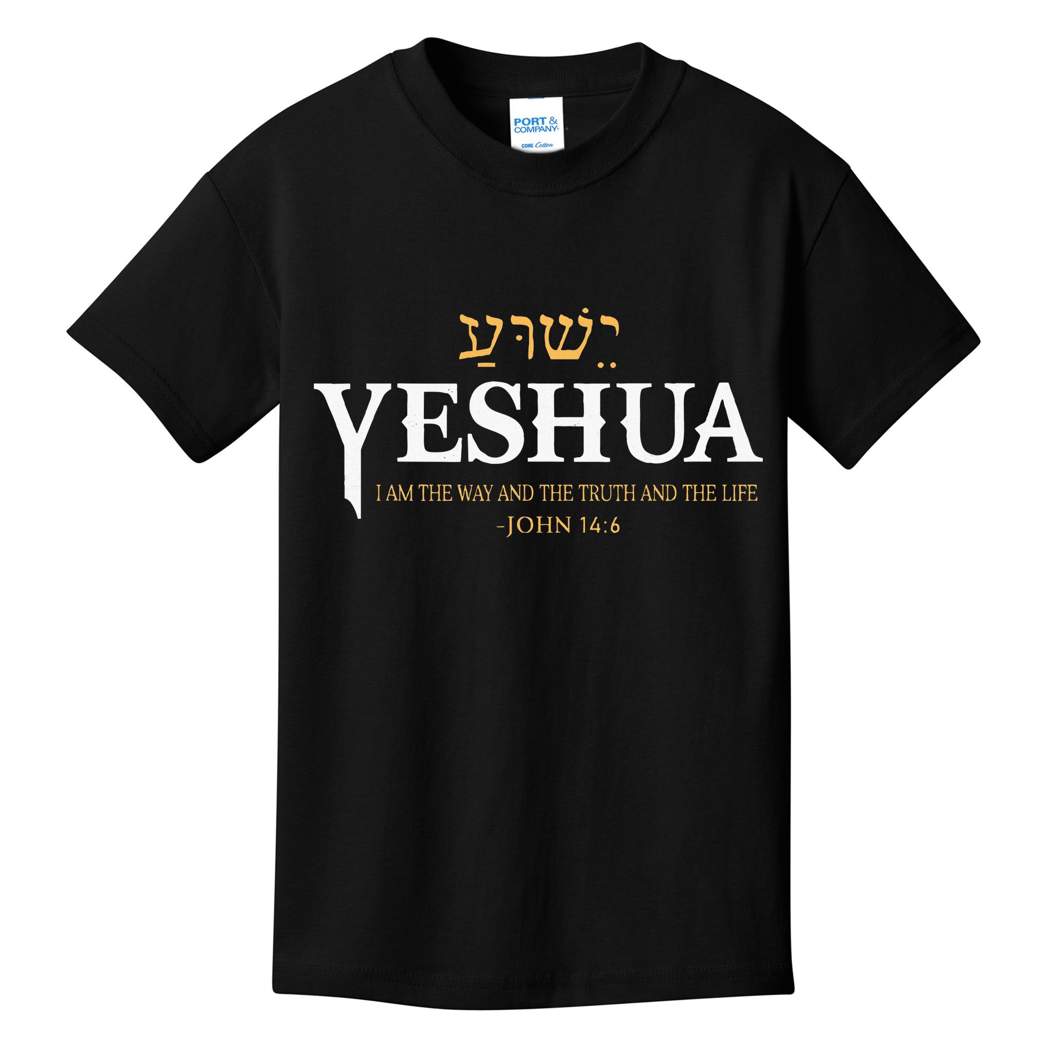 Yeshua Hebrew Name Jesus The Way Truth Life Christian Bible Kids T-Shirt