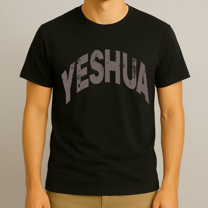Yeshua Hebrew Name Of Jesus Christian Messianic T-Shirt