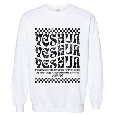 Yeshua Hebrew Name For Bible Verse Christian Jesus God Garment-Dyed Sweatshirt